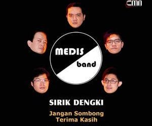 Lirik Medis Band – Sirik Dengki 100