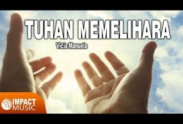 Tuhan Memelihara – Lirik Lagu Pujian 65